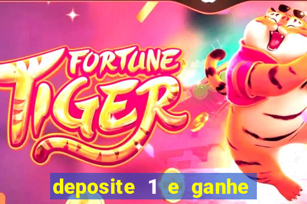 deposite 1 e ganhe 10 no fortune tiger